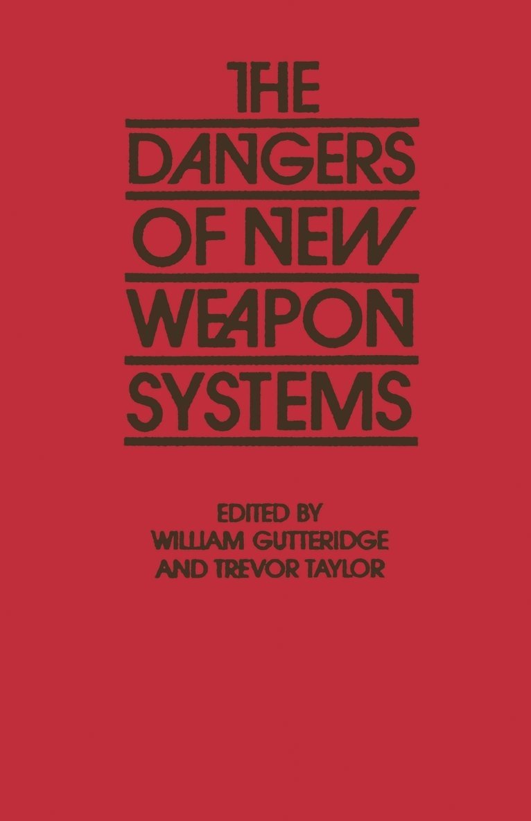 The Dangers of New Weapon Systems 1