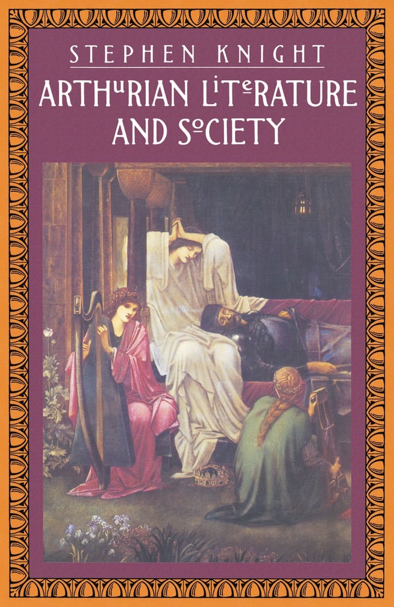S. Knight, Merry E. Wiesner-Hanks - Arthurian Literature and Society, Häftad