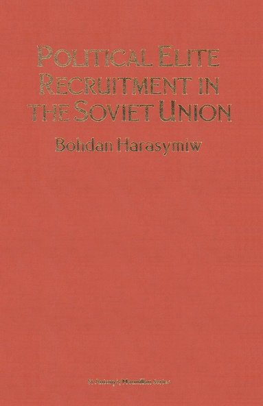 bokomslag Political Elite Recruitment in the Soviet Union