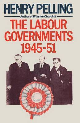 The Labour Governments, 1945-51 1