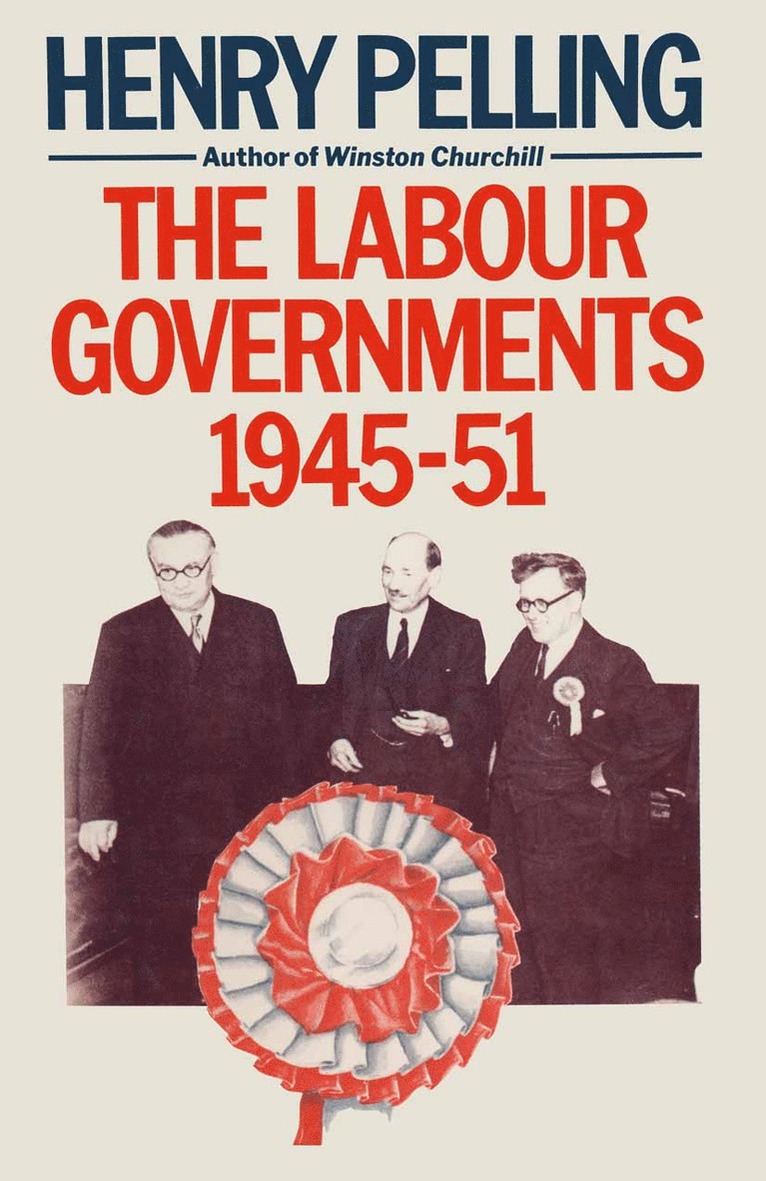 Henry Pelling - Labour Governments, 1945–51, Häftad