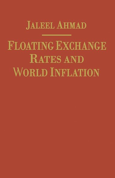 bokomslag Floating Exchange Rates and World Inflation