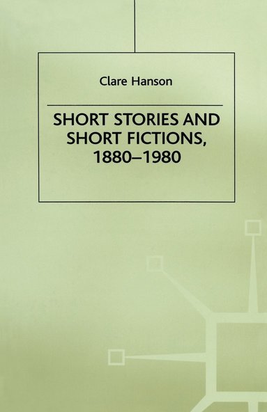 bokomslag Short Stories and Short Fictions, 18801980
