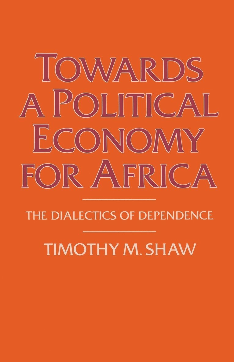 Towards a Political Economy for Africa