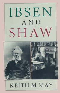 bokomslag Ibsen and Shaw