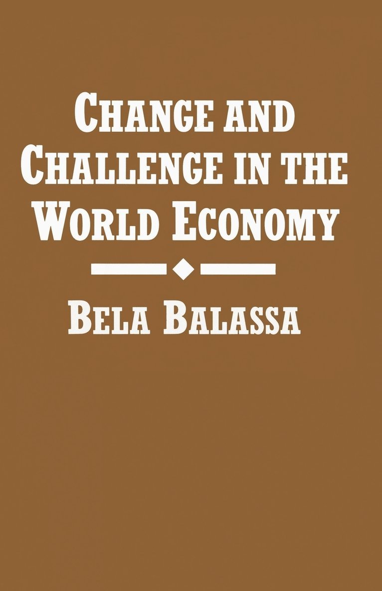 Change and Challenge in the World Economy 1