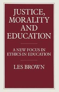 bokomslag Justice, Morality and Education