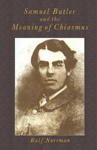 bokomslag Samuel Butler and the Meaning of Chiasmus