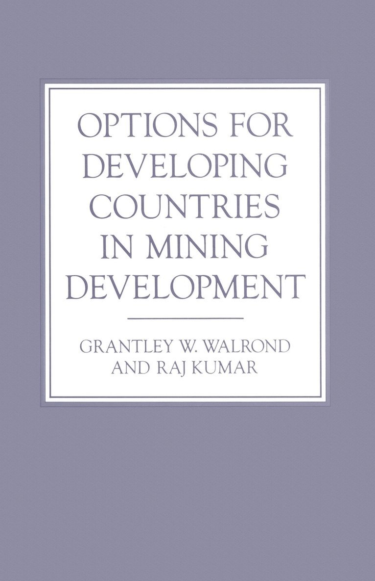 Options for Developing Countries in Mining Development 1