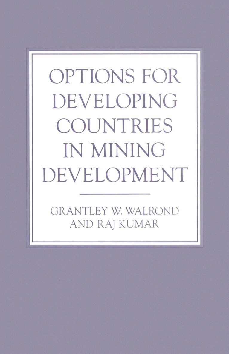 Options for Developing Countries in Mining Development 1