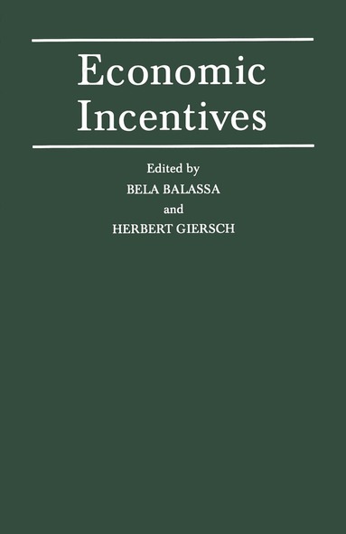 Bela Balassa, Herbert Giersch - Economic Incentives, Häftad