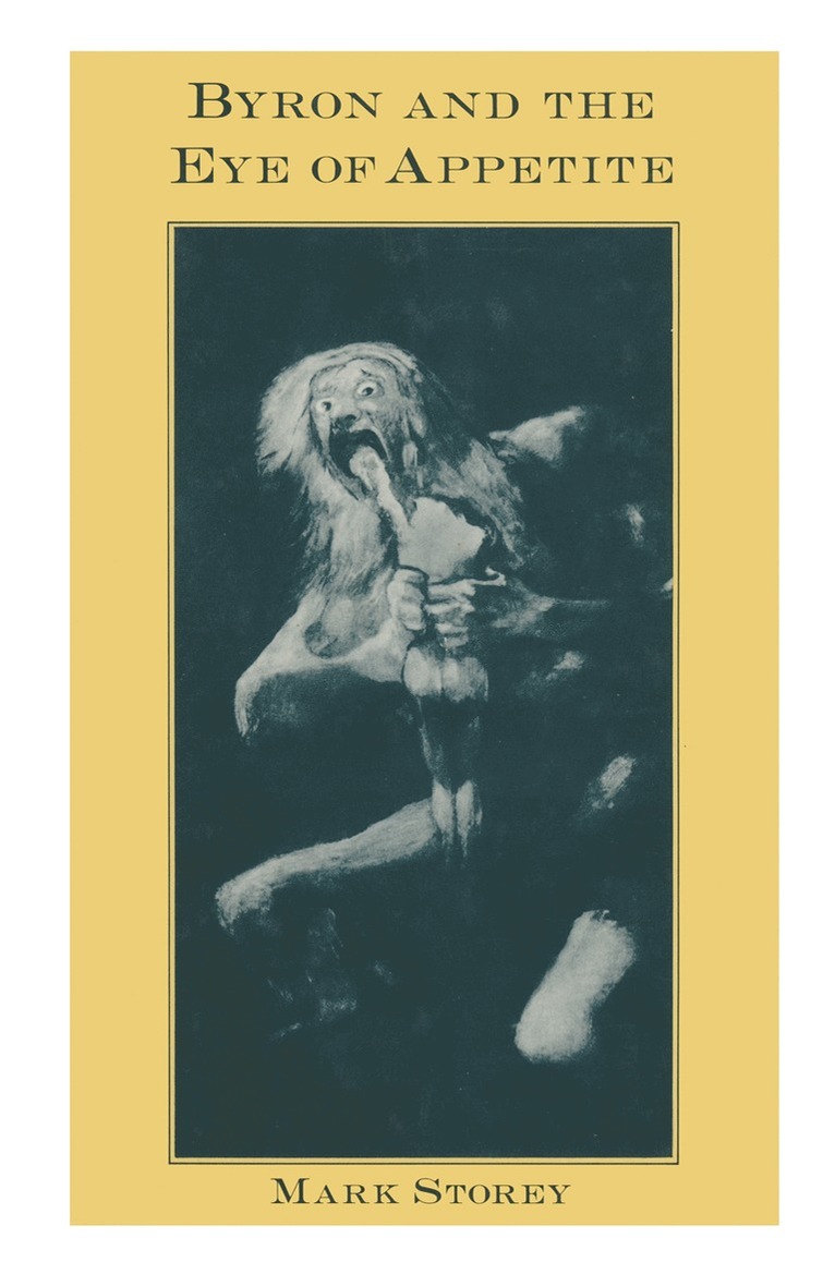 Mark Storey - Byron and the Eye of Appetite, Häftad