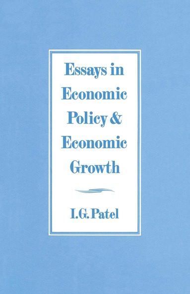 bokomslag Essays in Economic Policy and Economic Growth