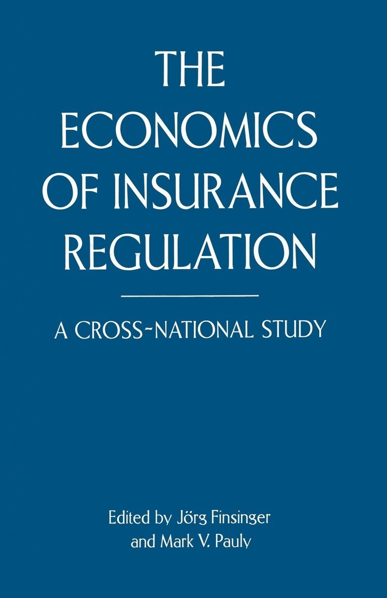 Mark V. Pauly, Nancy Sommers, Mark V Pauly, Jorg Finsinger - Economics of Insurance Regulation, Häftad