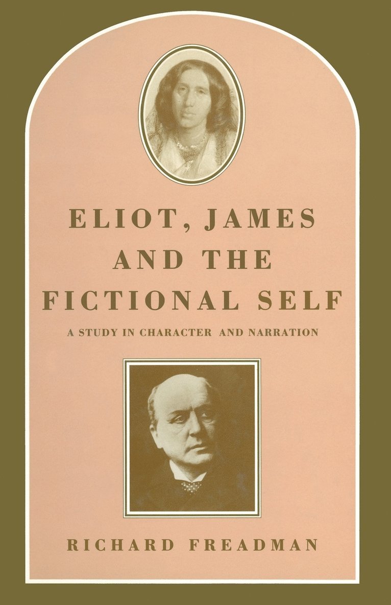 Eliot, James and the Fictional Self 1