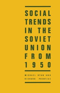 bokomslag Social Trends in the Soviet Union from 1950