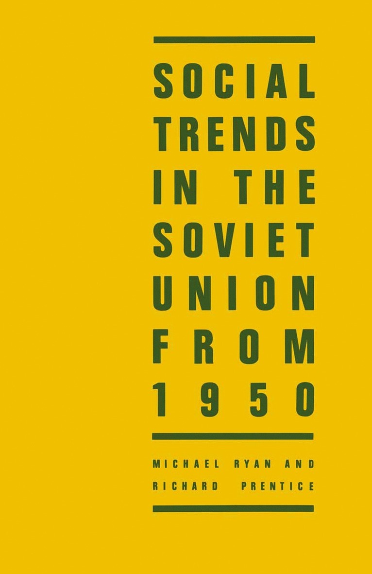 Michael Ryan, Richard Prentice - Social Trends in the Soviet Union from 1950, Häftad