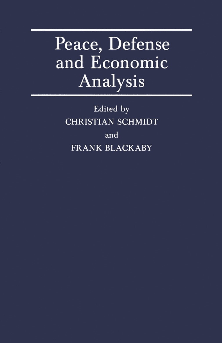 Frank Blackaby, Christain Schmidt - Peace, Defence and Economic Analysis, Häftad