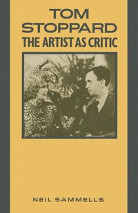 bokomslag Tom Stoppard: The Artist as Critic
