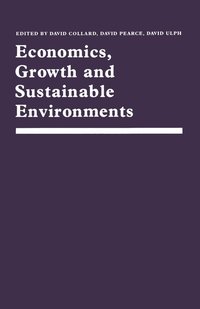 bokomslag Economics, Growth and Sustainable Environments