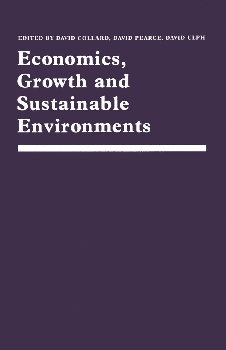 Economics, Growth and Sustainable Environments 1