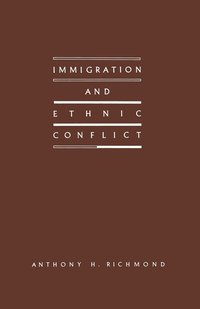 bokomslag Immigration and Ethnic Conflict