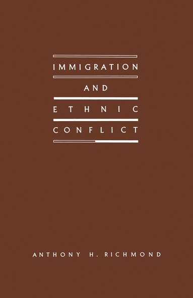 bokomslag Immigration and Ethnic Conflict