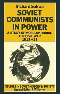 bokomslag Soviet Communists in Power