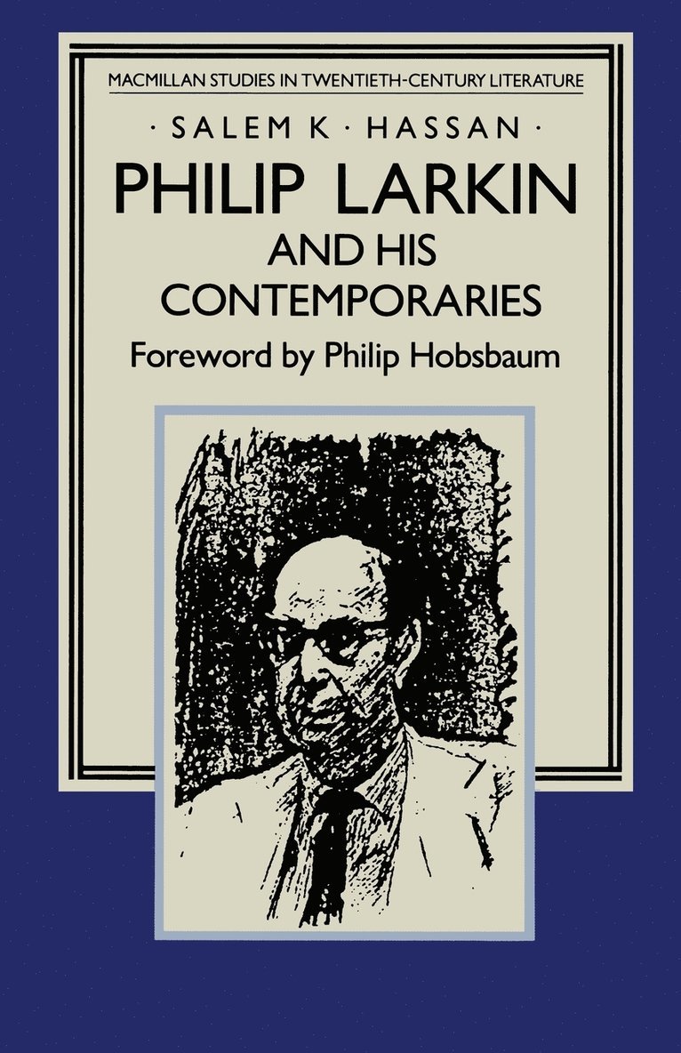 Philip Larkin and his Contemporaries 1