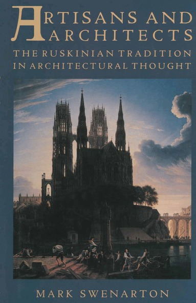 Mark Swenarton - Artisans and Architects, Häftad
