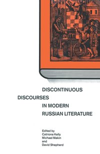 bokomslag Discontinuous Discourses in Modern Russian Literature