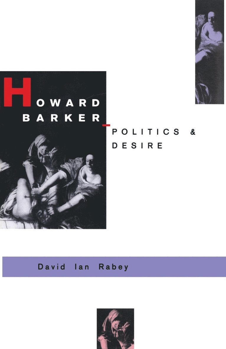 Howard Barker: Politics and Desire 1