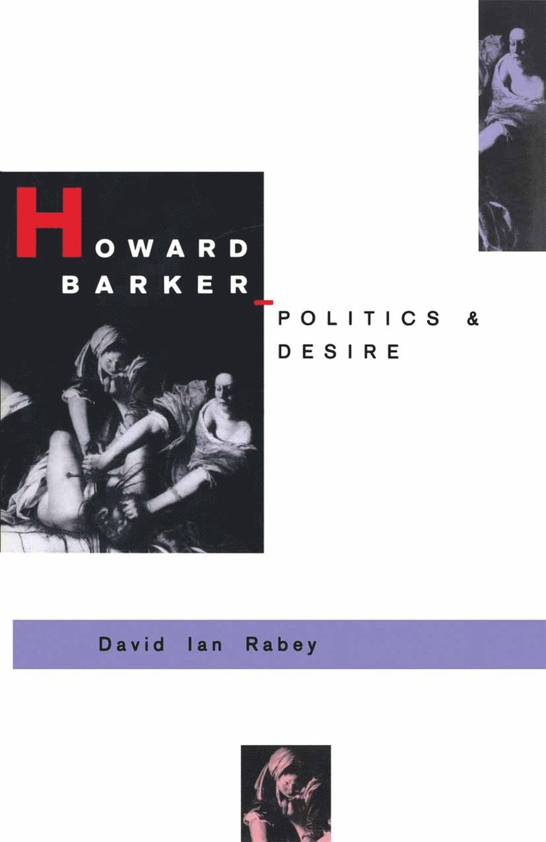 Howard Barker: Politics and Desire