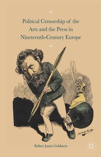 bokomslag Political Censorship of the Arts and the Press in Nineteenth-Century