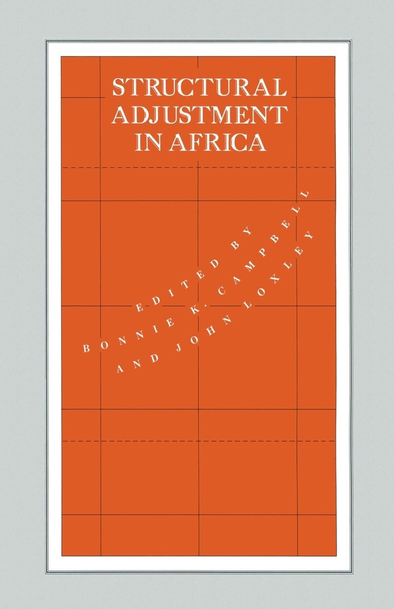 Bonnie Campbell, John Loxley - Structural Adjustment in Africa, Häftad