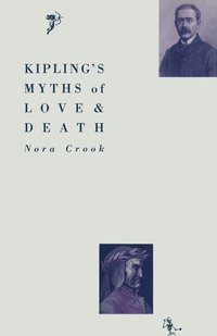 bokomslag Kiplings Myths of Love and Death