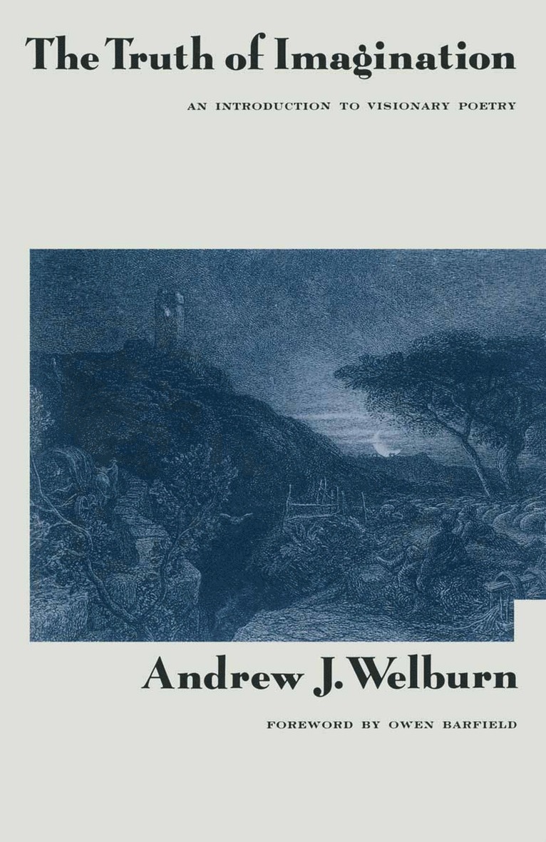 Owen Barfield, Andre J Welburn, Andre J. Welburn - Truth of Imagination, Häftad
