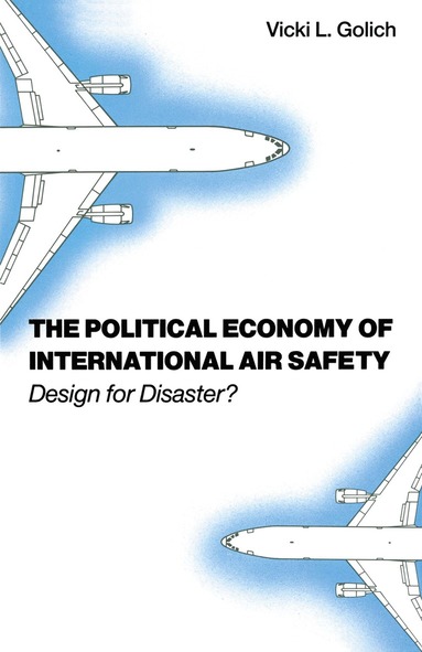 bokomslag Political Economy of International Air Safety