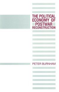 bokomslag Political Economy of Postwar Reconstruction