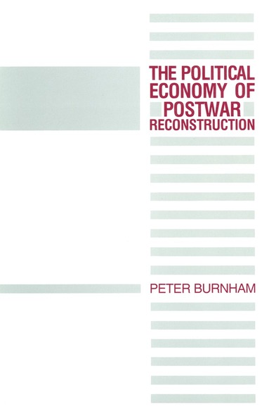 bokomslag Political Economy of Postwar Reconstruction