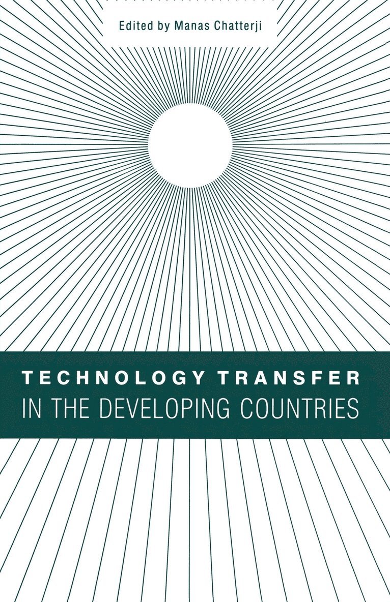 Technology Transfer in the Developing Countries 1