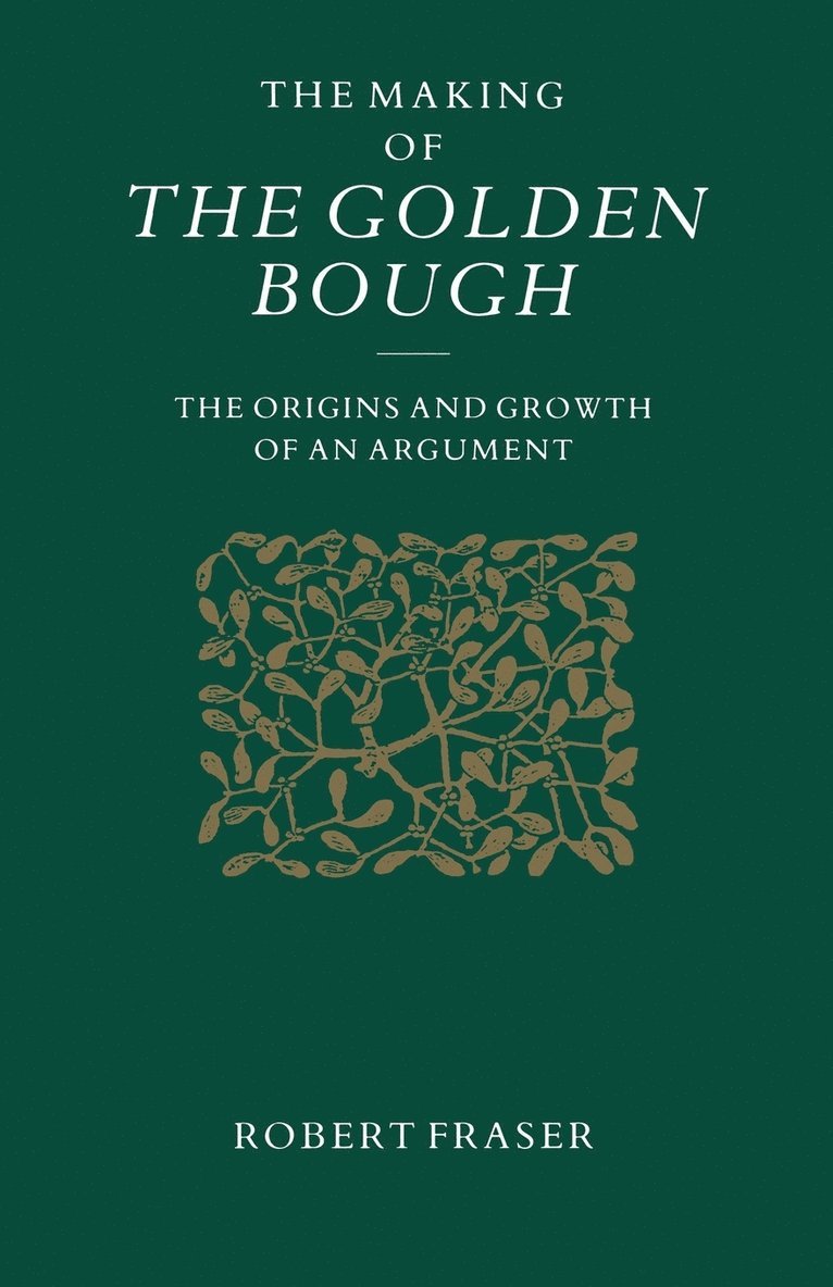 The Making of the Golden Bough 1