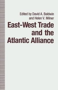 bokomslag East-West Trade and the Atlantic Alliance