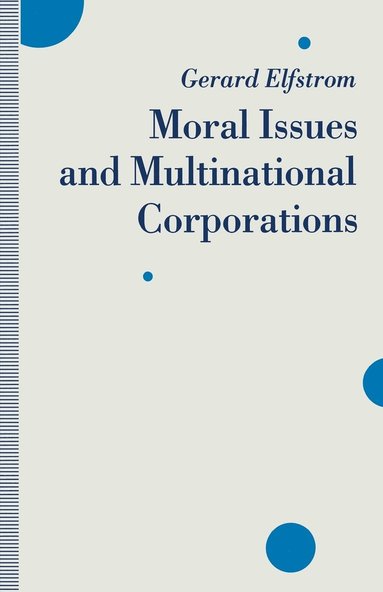bokomslag Moral Issues and Multinational Corporations
