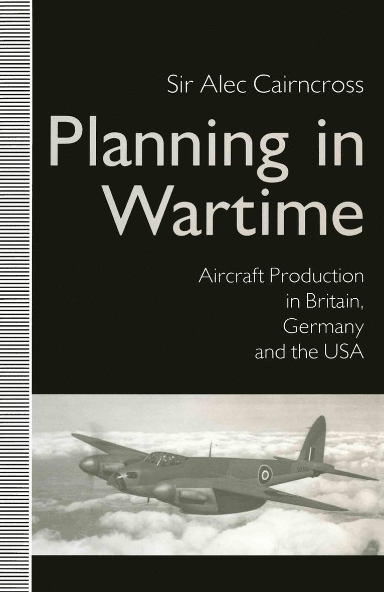 Sir Alec CairnCross, Sir Alec Cairncross, Alec Cairncross - Planning in Wartime, Häftad
