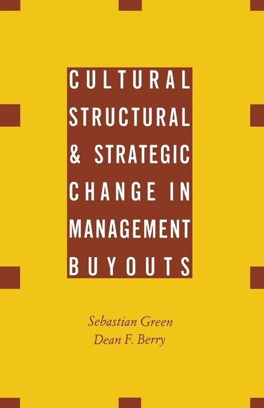 bokomslag Cultural, Structural and Strategic Change in Management Buyouts