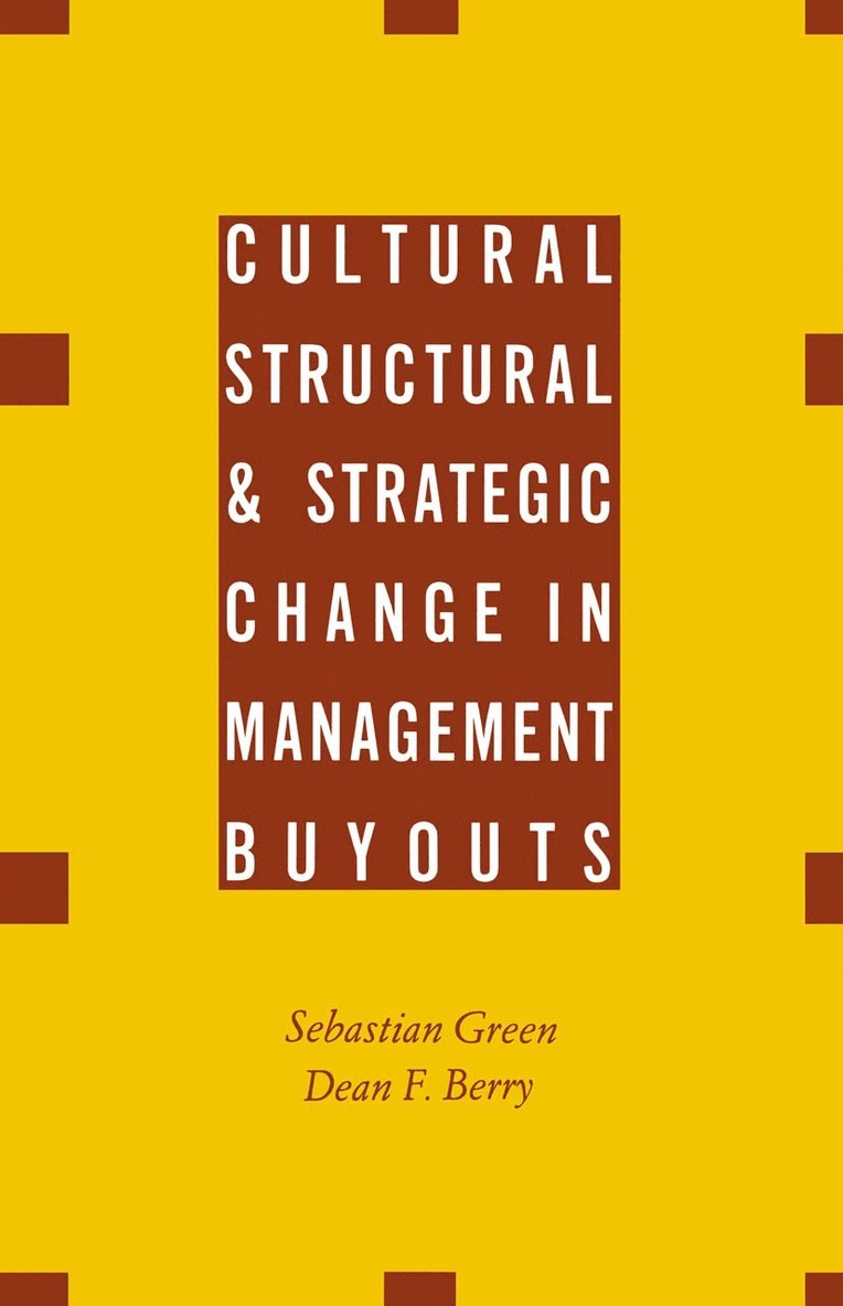 Dean F. Berry, Sebastian Green, Dean F Berry - Cultural, Structural and Strategic Change in Management Buyouts, Häftad