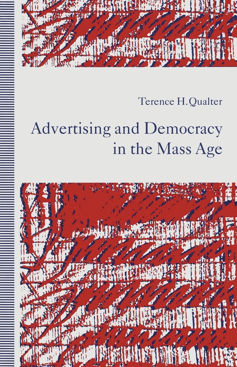 Advertising and Democracy in the Mass Age 1