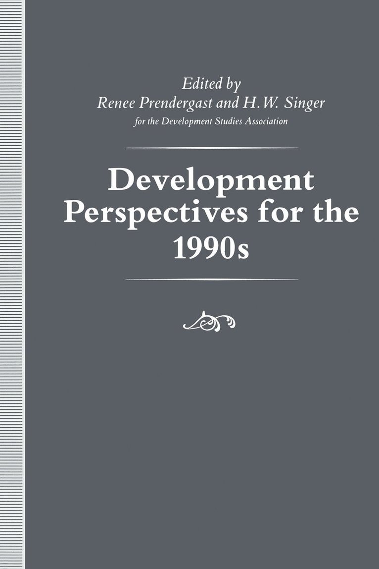 Development Perspectives for the 1990s 1