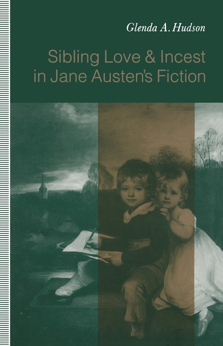 Sibling Love and Incest in Jane Austens Fiction 1